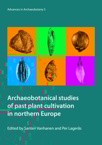 Archaeobotanical studies of past plant cultivation in northern Europe