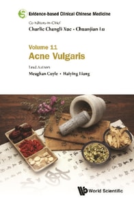 Evidence-based Clinical Chinese Medicine - Volume 11: Acne Vulgaris