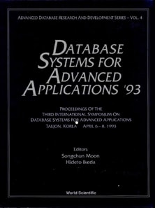 Database Systems For Advanced Applications '93 - Proceedings Of The 3rd International Symposium On Database Systems For Advanced Applications