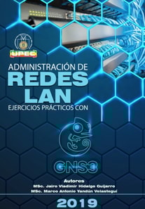 Administración de redes LAN. Ejercicios prácticos con GNS3
