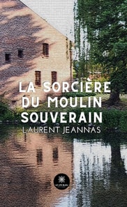 La sorciere du moulin souverain