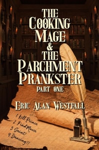 Cooking Mage & The Parchment Prankster Part One