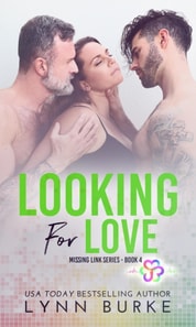 Looking for Love: A MMF Bisexual Contemporary Romance