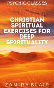Christian Spiritual Exercises for Deep Spirituality