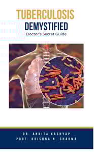 Tuberculosis Demystified: Doctor's Secret Guide
