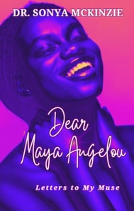 Dear Maya Angelou