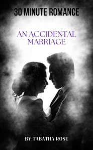 30 Minute Romance-An Accidental Marriage