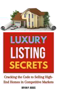 Luxury Listing Secrets: Cracking the Code to Selling High-End Homes in Competitive Market