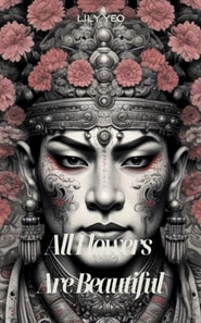 All Flowers Are Beautiful