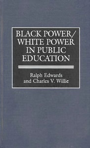 Black Power/White Power in Public Education