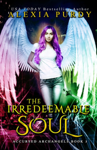 Irredeemable Soul (Accursed Archangels #3)