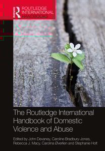 Routledge International Handbook of Domestic Violence and Abuse