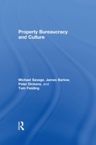 Property, Bureaucracy and Culture