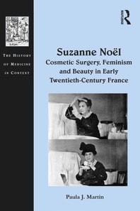 Suzanne No, Cosmetic Surgery, Feminism and Beauty in Early Twentieth-Century France