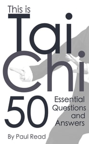 This is Tai Chi: 50 Essential Questions and Answers