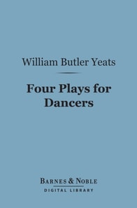 Four Plays for Dancers (Barnes & Noble Digital Library)