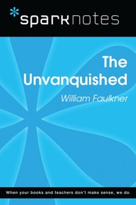 Unvanquished (SparkNotes Literature Guide)