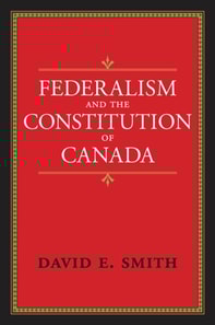 Federalism and the Constitution of Canada