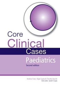 Core Clinical Cases in Paediatrics