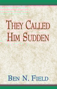 They Called Him Sudden