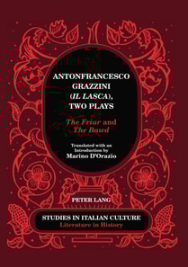 Antonfrancesco Grazzini ( Il Lasca ), Two Plays