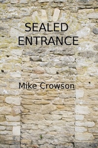 Sealed Entrance
