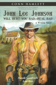 John Lee Johnson Will Hurt You Bad-Real Bad