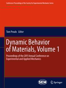 Dynamic Behavior of Materials, Volume 1