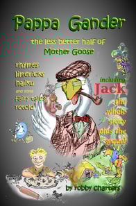 Pappa Gander: the Less Better Half of Mother Goose