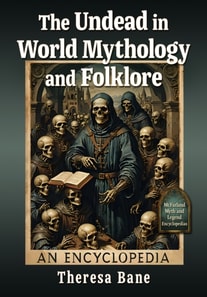Undead in World Mythology and Folklore