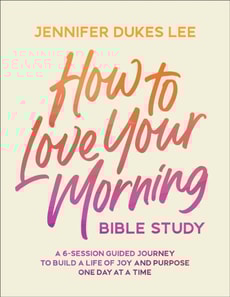 How to Love Your Morning Bible Study