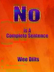 No Is a Complete Sentence