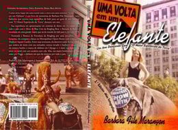 Uma Volta em um Elefante - Um Ano Dançando Com “O Maior Espetáculo da Terra”