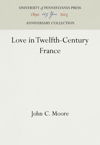 Love in Twelfth-Century France