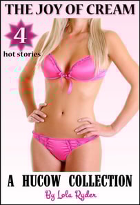 Joy of Cream - A Hucow Collection