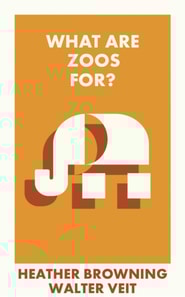 What Are Zoos For?