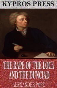 Rape of the Lock and the Dunciad