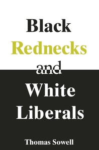 Black Rednecks & White Liberals