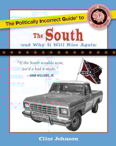 Politically Incorrect Guide to The South