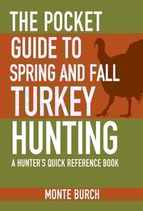Pocket Guide to Spring and Fall Turkey Hunting