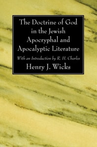 Doctrine of God in the Jewish Apocryphal and Apocalyptic Literature