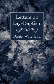 Letters on Lay-Baptism