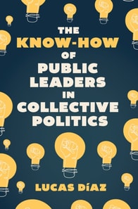 Know-How of Public Leaders in Collective Politics