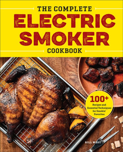 Complete Electric Smoker Cookbook