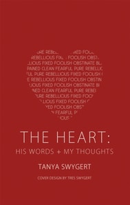 Heart: His Words + My Thoughts