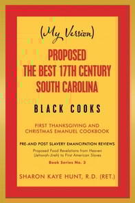 (My Version)                      Proposed the Best 17Th Century South Carolina  Black Cooks