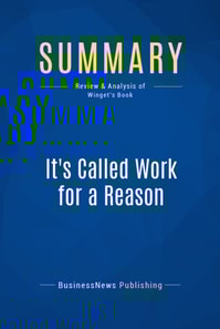 Summary: It's Called Work for a Reason