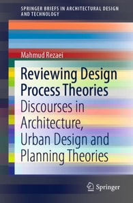 Reviewing Design Process Theories