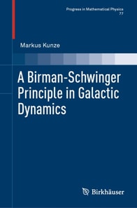 Birman-Schwinger Principle in Galactic Dynamics