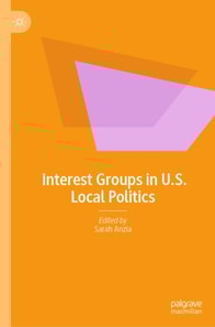 Interest Groups in U.S. Local Politics